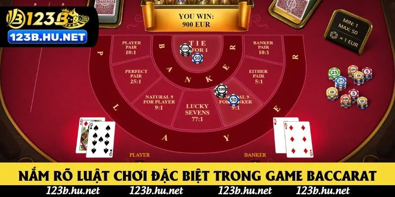 Nắm rõ luật chơi đặc biệt trong game Baccarat Nắm rõ luật chơi đặc biệt trong game Baccarat