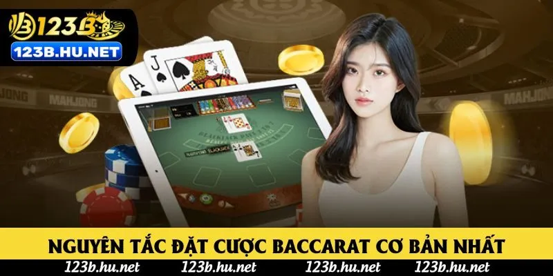 Nguyên tắc đặt cược Baccarat cơ bản nhất Nguyên tắc đặt cược Baccarat cơ bản nhất