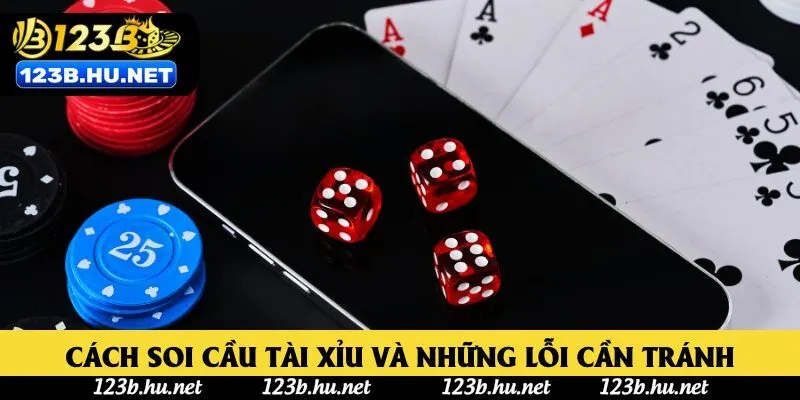 Cách soi cầu tài xỉu và những lỗi cần tránh Cách soi cầu tài xỉu và những lỗi cần tránh
