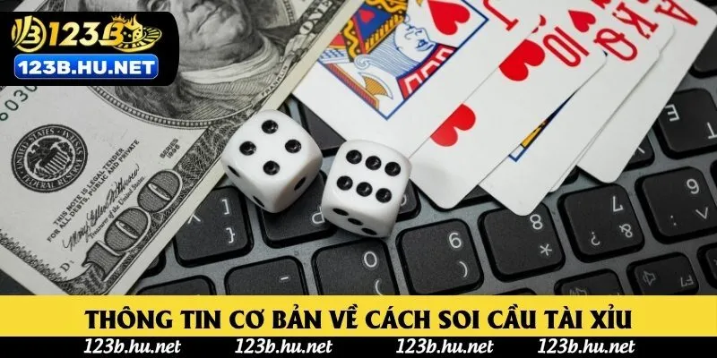 Thông tin cơ bản về cách soi cầu tài xỉu Thông tin cơ bản về cách soi cầu tài xỉu