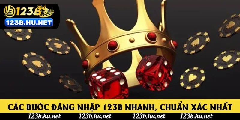 Các bước đăng nhập 123B nhanh, chuẩn xác nhất