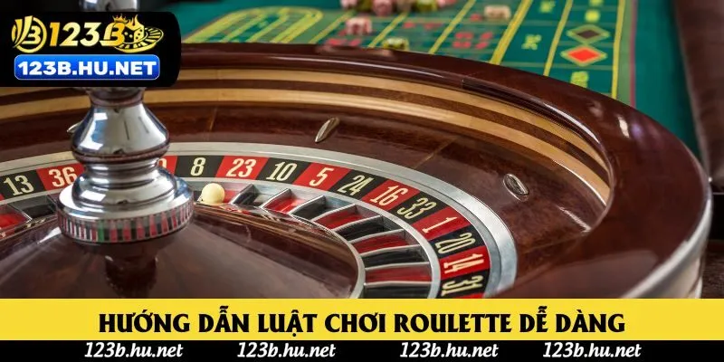 Hướng dẫn luật chơi Roulette dễ dàng Hướng dẫn luật chơi Roulette dễ dàng