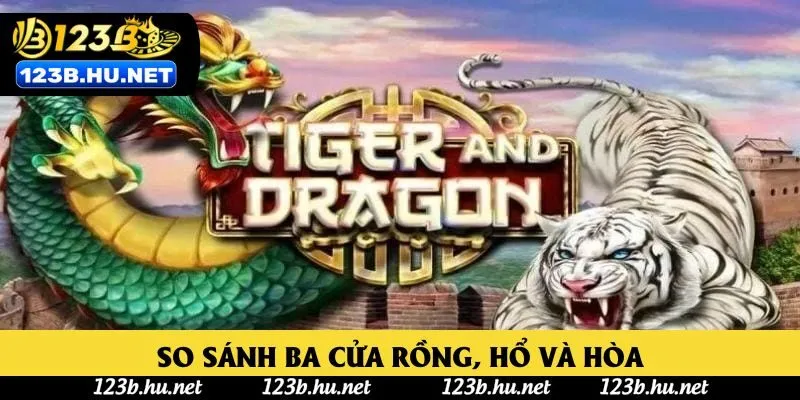 So sánh ba cửa Rồng, Hổ và Hòa