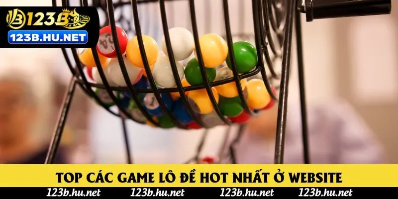 Top các game lô đề hot nhất ở website